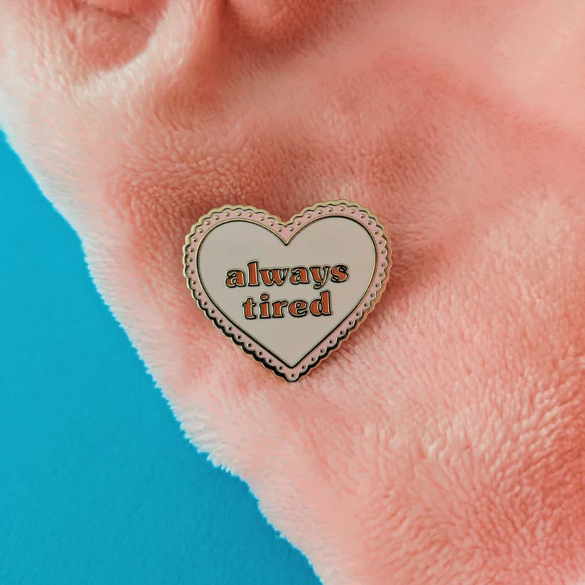 Always Tired Enamel Pin Badge - Image 3